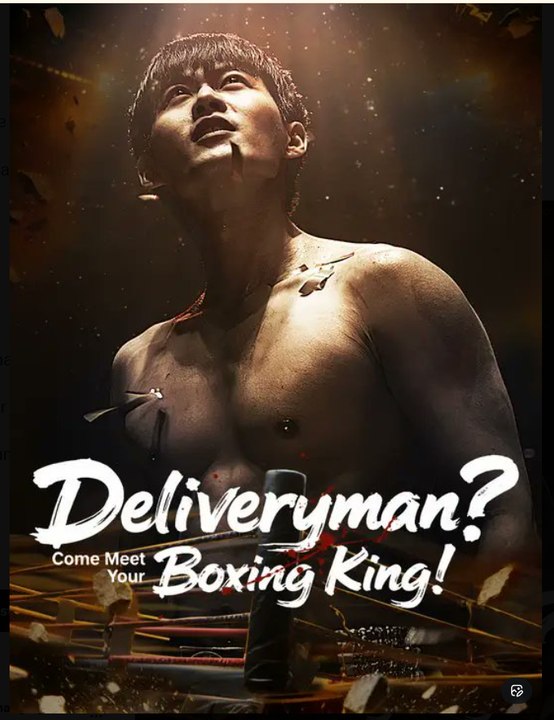 Deliveryman Come Meet Your Boxing King Drama Movies English Sub