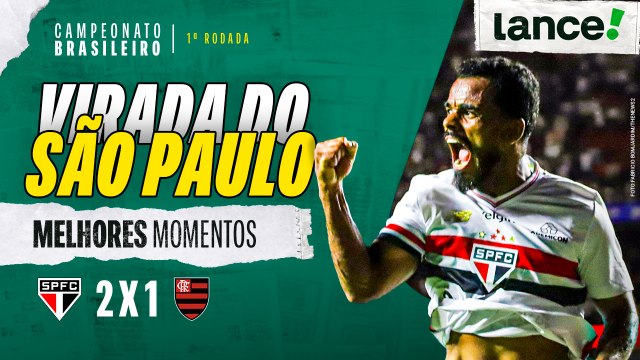 SÃO PAULO 2 X 1 FLAMENGO - MELHORES MOMENTOS