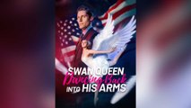 Swan Queen Dancing Back into His Arms FULL
