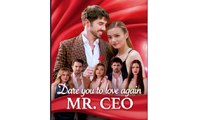 Dare you to love again, Mr. CEO - Full Movies English Sub