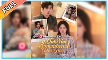If Only You Remembered Our Love