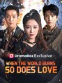 When the World Burns, So Does Love - Full Movies English Sub