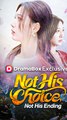 Not His Choice, Not His Ending (Dubbed) Chinese Drama - English Sub