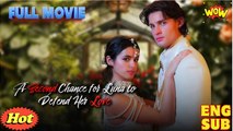 A Second Chance For Luna To Defend Her Love Short Drama 2025