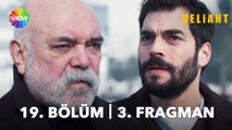 Veliaht 19. Bölüm 3. Fragman | “Barış istemiyorum, savaşımı seviyorum!