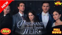 Pregnant By The Luxury Empire Heir Short Drama