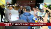 Detik-Detik Wali Kota Madiun Maidi Masuk Gedung Merah Putih KPK Usai Terjerat OTT