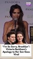 Victoria Beckham’s apology to her son Brooklyn Beckham goes viral amid ongoing family tensions