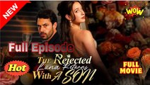 The Rejected Luna Returns With A Son Full Movie