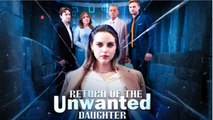 Return Of The Unwanted Daughter FULLMOVIE 2026 #englishsub