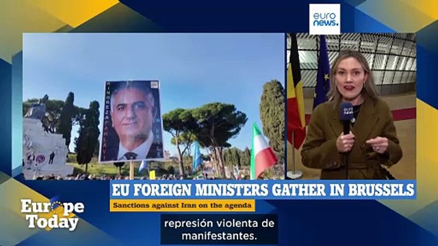 Europe Today: Los ministros de Asuntos Exteriores de la UE debaten nuevas sanciones contra Irán