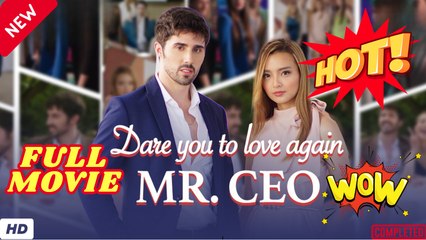 ???????? ???? Dare You To Love Again Mr. Ceo Full Movie EngSub