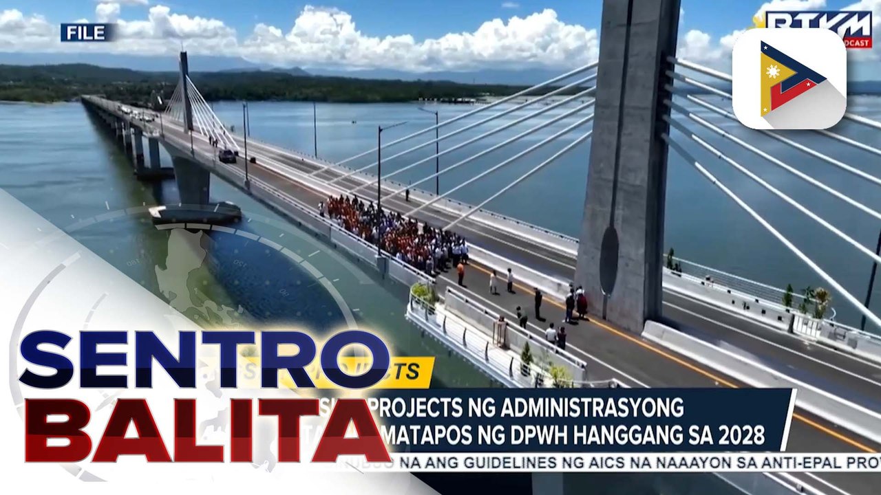 9 na flagship projects ng Administrasyong Marcos Jr., target matapos ng DPWH hanggang sa 2028 | ulat ni Vel Custodio