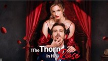 The Thorn in His Rose FULLMOVIE 2026 #englishsub