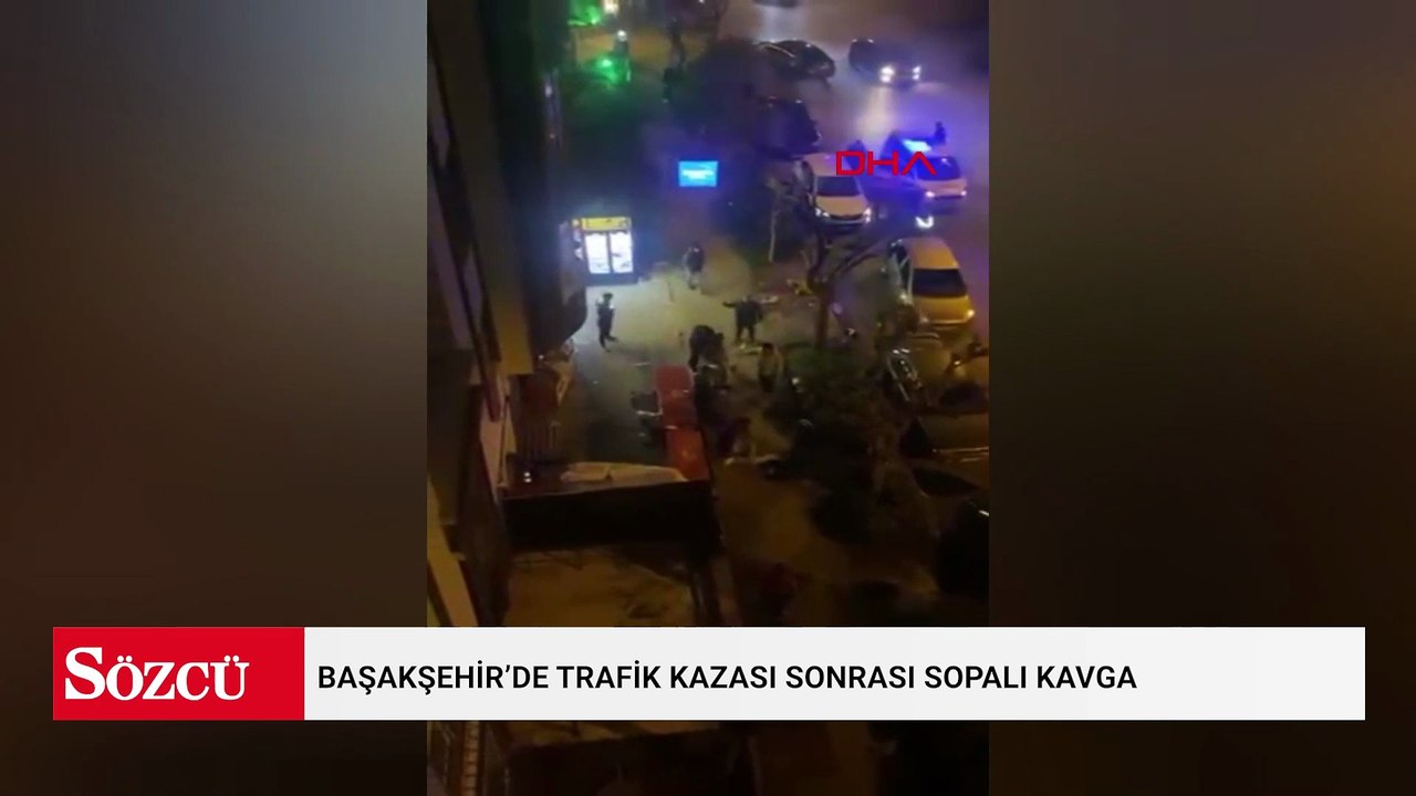Başakşehir’de trafik kazası sonrası sopalı kavga: polis havaya uyarı ateşi açtı