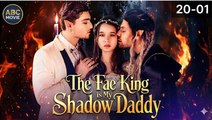 The Fae King is My Shadow Daddy FULLMOVIE 2026 #englishsub