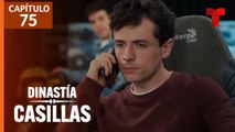 Dinastía Casillas - Capitulo 75
