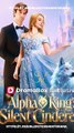 [EngSub] Alpha King's Silent Cinderella