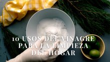 10 usos del vinagre para la limpieza del hogar