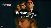 If I Never Loved You Full Movies English Sub