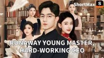 🔥[Hot 2026] Runaway Young Master, Hard Working CEO - FULL MOVIE