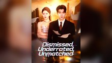 Dismissed, Underrated, Unmatched - Full Movie