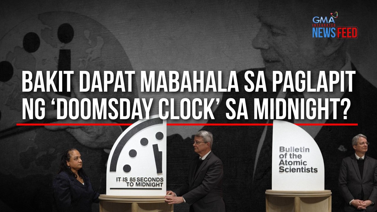 Bakit dapat mabahala sa paglapit ng ‘Doomsday Clock’ sa midnight? | GMA Integrated Newsfeed