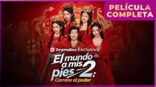 El Mundo A Mis Pies 2: Camino Al Poder (Doblado) en Español