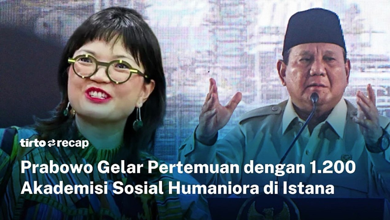 Prabowo Gelar Pertemuan dengan 1.200 Akademisi Sosial Humaniora di Istana Kepresidenan | Tirto Recap