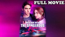 Wild Ride with The Dangerous Kian #FULLMOVIE