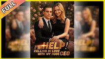 Help! Im Falling In Love With My Rude Ceo Engsub Dramashorts – Full Movie | English Sub