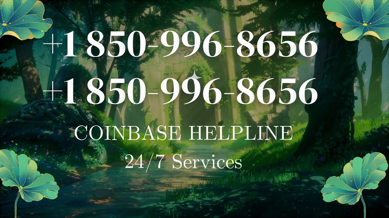 1⇔850-996⇔8656 @【Coinbase®】 (Customer-.Service) Number - Complete