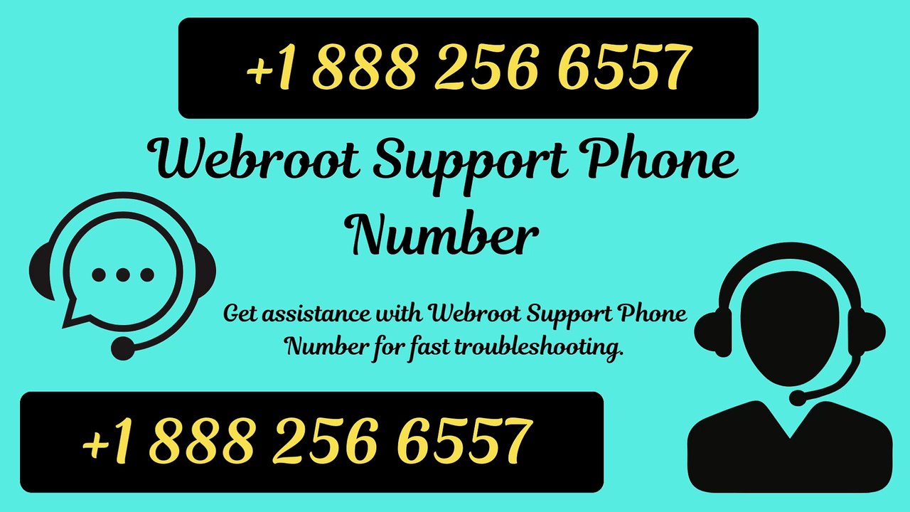 How Do I Contact Webroot Customer Support Phone Number Usa +1 888 256 6557