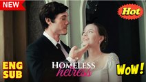 The Homeless Heiress (2025) - FULL & DETAILED VERSION