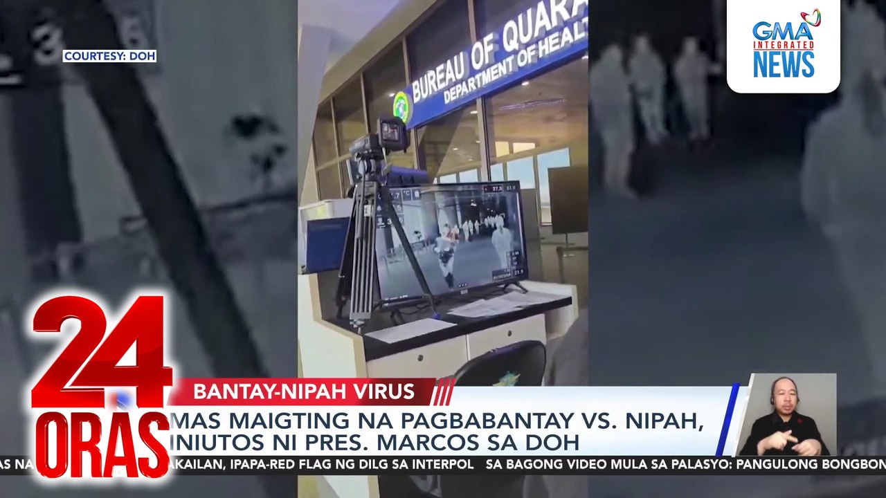 Mas maigting na pagbabantay vs Nipah, iniutos ni Pres. Marcos sa DOH | 24 Oras