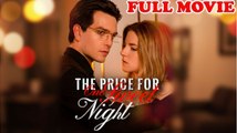 The Price for One Sweet Night FULLMOVIE 2026 #englishsub