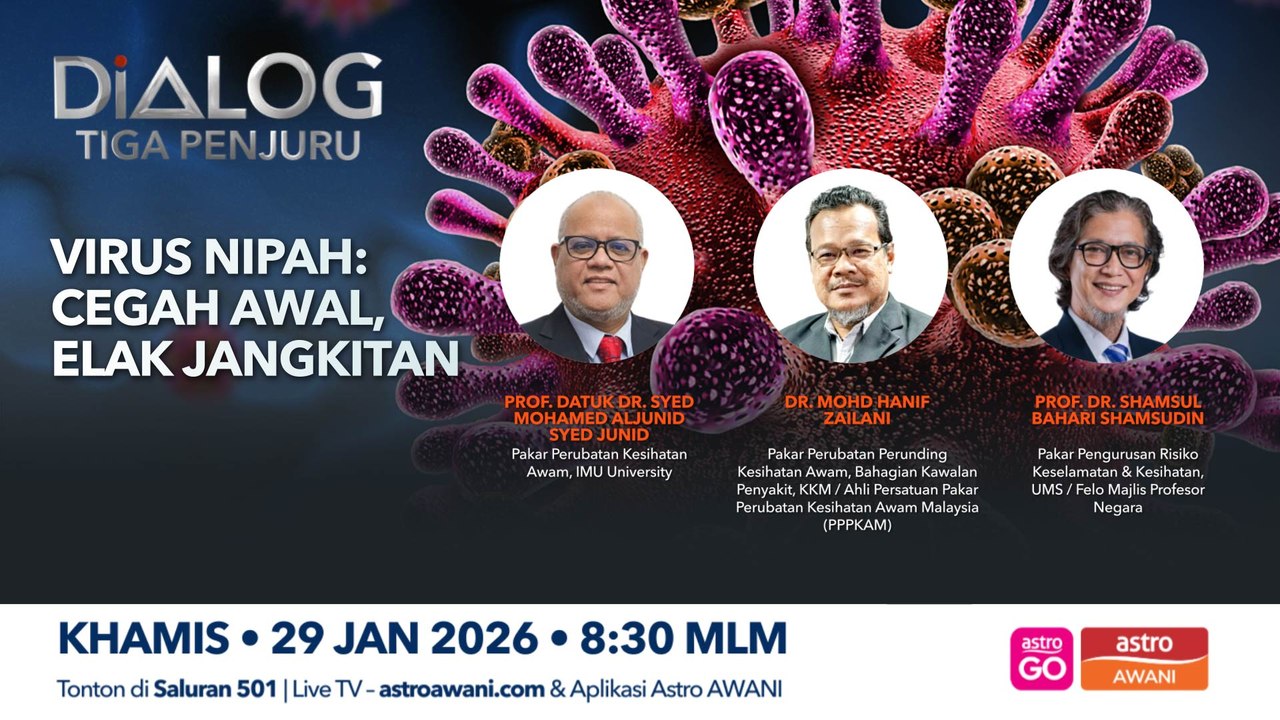 Dialog Tiga Penjuru: Virus Nipah | Cegah awal elak jangkitan