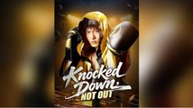 [Hot 2026🔥] Knocked Down Not Out #Dramabox