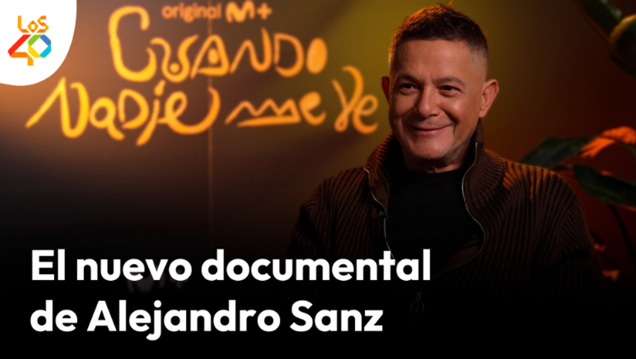 Entrevista a Alejandro Sanz por su documental en el que habla de todo: “Hay que ser rebelde” | LOS40