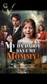 My DA Daddy, Save My Mommy! Full Movie [ New Releases 2026]