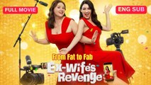 From Fat to Fab - Ex-Wife's Revenge - FULL EPISODES | PhantomChannel