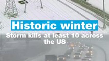 Historic winter storm kills at least in the United States