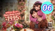 Once More Love in 1995 Episode 6 Engsub