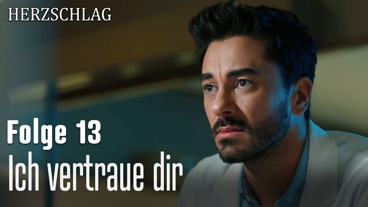 Ich vertraue dir-Herzschlag Folge 13