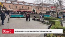 Fatih Mısır Çarşısı'nın girişinde silahlı saldırı; vurduğu kişinin başında bekledi