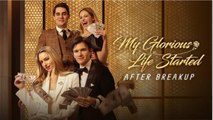 My Glorious Life Started After Breakup🌹FULLMOVIE 2026 #englishsub