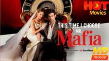 🔥This Time I Choose Mr. Mafia ENGLISHSUB #fullmovie