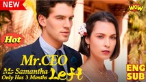 Mr. Ceo, Ms. Samantha Only Has 3 Months Left - Full Movie