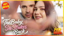 The Baby Sis Strikes Back | Full Movie HD - Best Drama ShortFilms Hot Romance Love