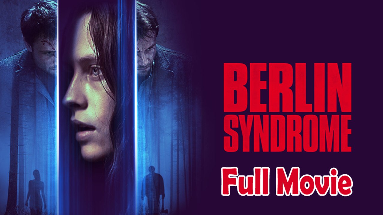 Berlin Syndrome (2017) Watch HD
